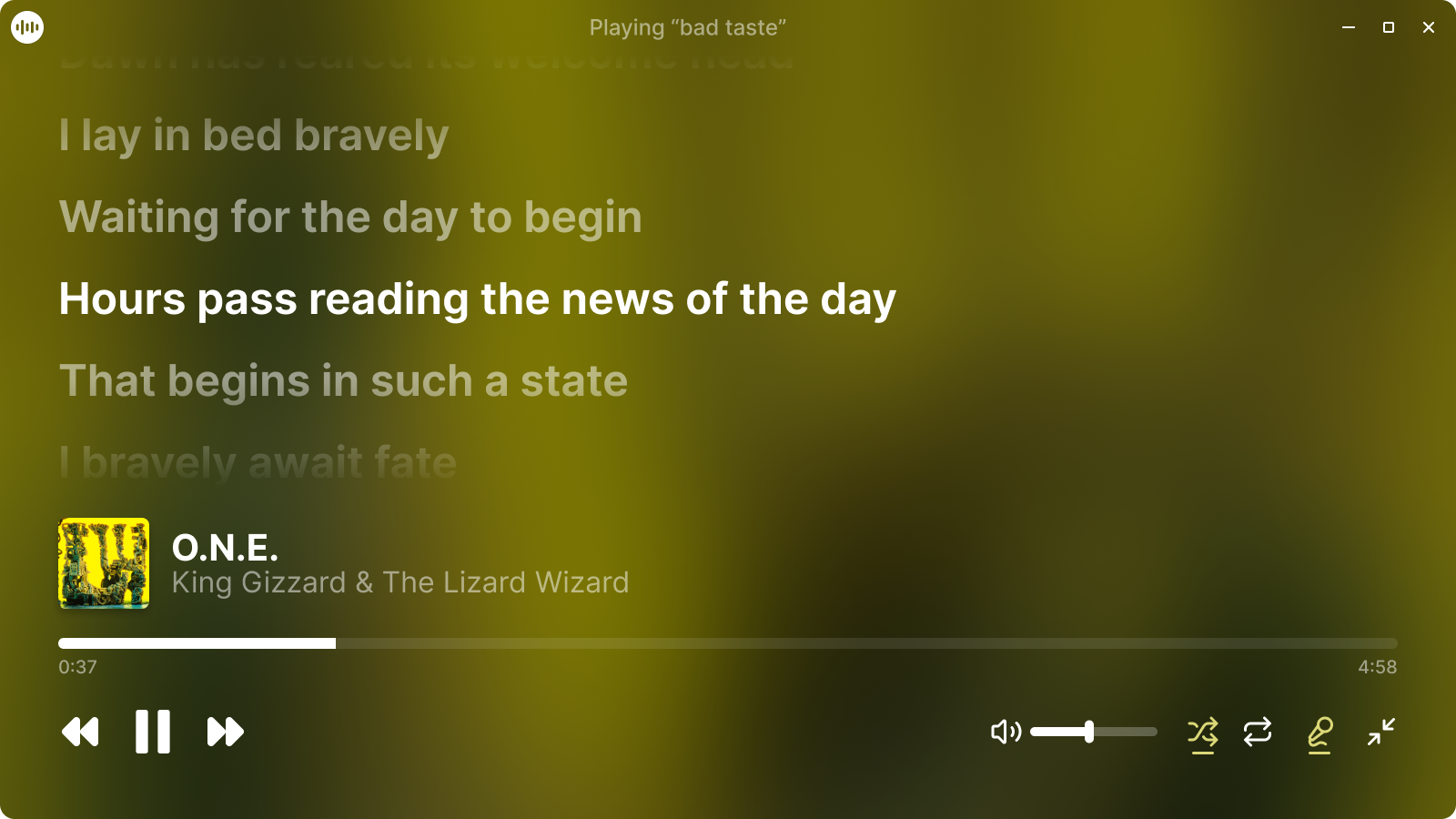 A screen showcasing another playing song, O.N.E. by King Gizzard & The Lizard Wizard. This one has lyrics.